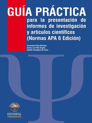 cover image of Guía práctica para la presentación de informes de investigación y artículos científicos. Edición 2